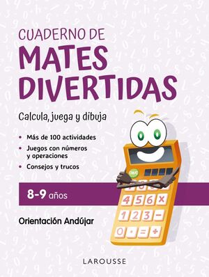 CUADERNO DE MATES DIVERTIDAS 8-9 AÑOS