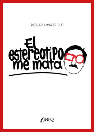 EL ESTEREOTIPO ME MATA