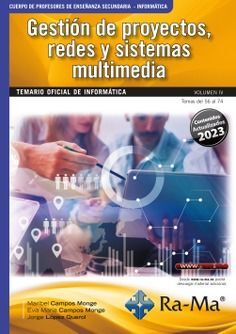 PROFESORES DE ENSEÑANZA SECUNDARIA. INFORMÁTICA. VOL. IV. GESTIÓN DE PROYECTOS,