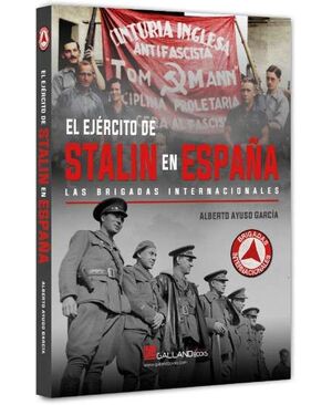 EJERCITO DE STALIN EN ESPAÑA BRIGADAS IN