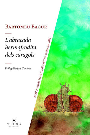 L'ABRAÇADA HERMAFRODITA DELS CARAGOLS