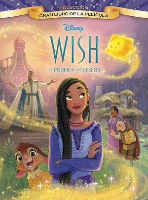 WISH: EL PODER DE LOS DESEOS. GRAN LIBRO DE LA PEL