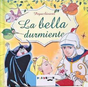 PEQUECLASICOS LA BELLA DURMIENTE