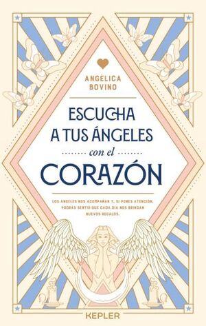 ESCUCHA A TUS ANGELES CON EL CORAZON