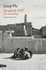 ISRAEL EL 1957: UN REPORTATGE