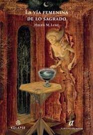 VIA FEMENINA DE LO SAGRADO. LA