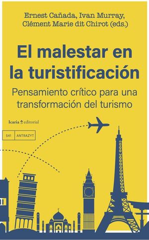 EL MALESTAR EN LA TURISTIFICACION