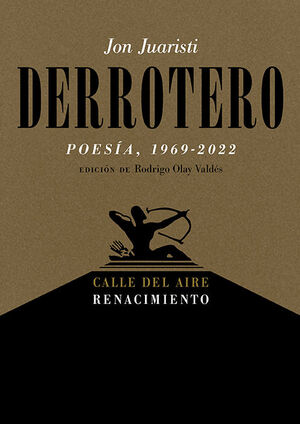 DERROTERO (POESIA, 1969-2022)