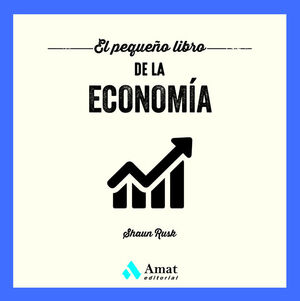 EL PEQUEÑO LIBRO DE LA ECONOMÍA