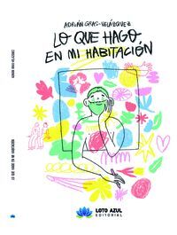 LO QUE HAGO EN MI HABITACION