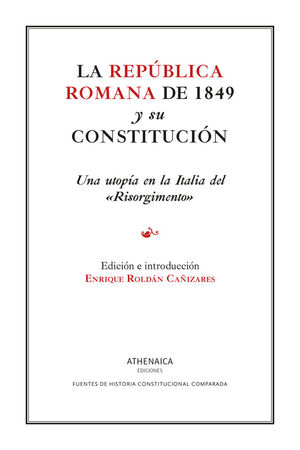 LA REPÚBLICA ROMANA DE 1849 Y SU CONSTITUCIÓN