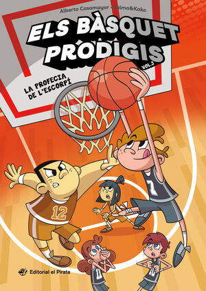 ELS BASQUET PRODIGIS 3 - LA PROFECIA DE L'ESCORPI