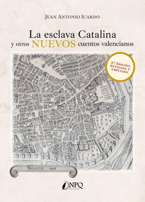LA ESCLAVA CATALINA Y OTROS NUEVOS CUENTOS VALENCIANOS