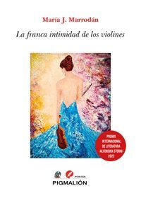FRANCA INTIMIDAD DE LOS VIOLINES, LA PIGMALION