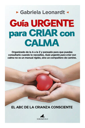 GUÍA URGENTE PARA CRIAR CON CALMA