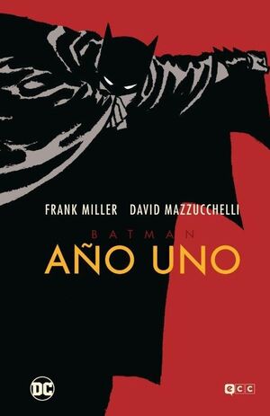 BATMAN: AÑO UNO (GRANDES NOVELAS GRAFICAS DE BATMAN)
