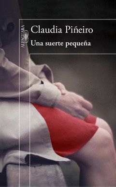 UNA SUERTE PEQUEÑA.ALFAGUARA-RUST