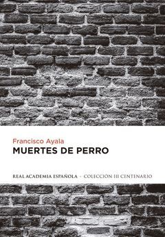 MUERTES DE PERRO.ALFAGUARA-RAE