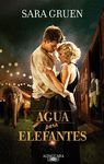 AGUA PARA ELEFANTES.ALFAGUARA-RUST