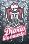 MONSTER HIGH. DIARIO ¡DE MUERTE!.ALFAGUARA-DURA