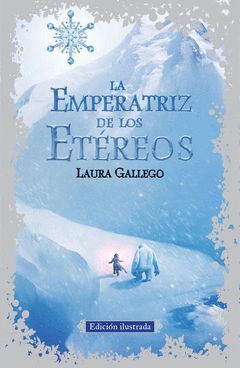 LA EMPERATRIZ DE LOS ETEREOS (EDICION ILUSTRADA)