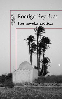 TRES NOVELAS EXOTICAS.ALFAGUARA-RUST