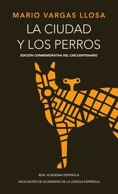 CIUDAD Y LOS PERROS,LA(ED. CONMEMORATIVA) ALFAGUARA/RAE-DURA