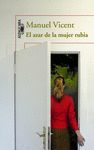 AZAR DE LA MUJER RUBIA,EL.ALFAGUARA-RUST