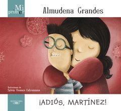 MI PRIMER ALMUDENA GRANDES. ¡ADIÓS MARTINÉZ!