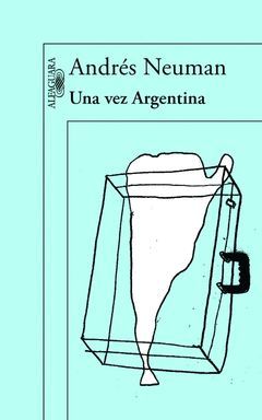 UNA VEZ ARGENTINA.ALFAGUARA-RUST