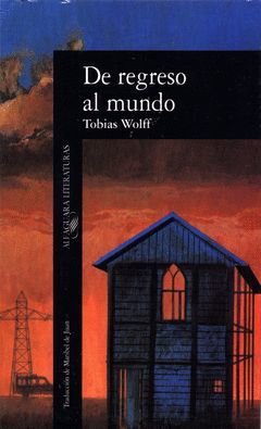 DE REGRESO AL MUNDO.ALFAGUARA
