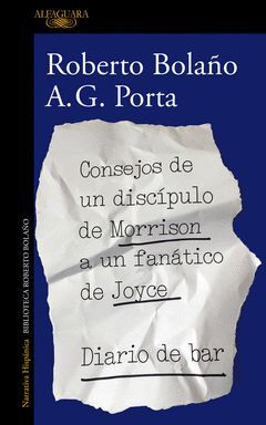 CONSEJOS DE UN DISCIPULO DE MORRISON A UN FANATICO DE JOYCE  DIARIO DE BAR