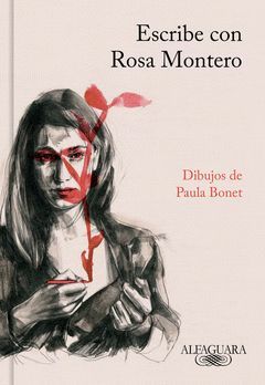 ESCRIBIR CON ROSA MONTERO.ALFAGUARA-DURA