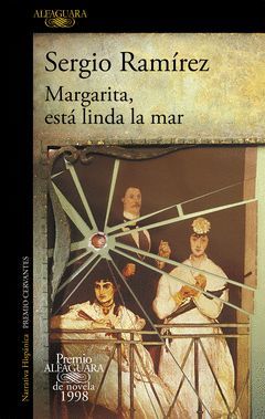 MARGARITA, ESTA LINDA LA MAR (PREMIO ALFAGUARA DE NOVELA 1998)