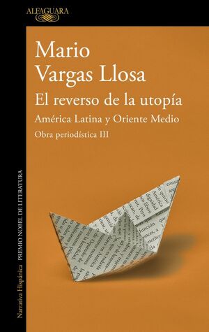 EL REVERSO DE LA UTOPIA: AMERICA LATINA Y ORIENTE MEDIO (OBRA PERIODISTICA VARGA