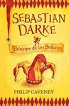 SEBASTIAN DARKE-1.PRINCIPE DE LOS BUFONES-ALFAGUARA- JUVENIL-DUR