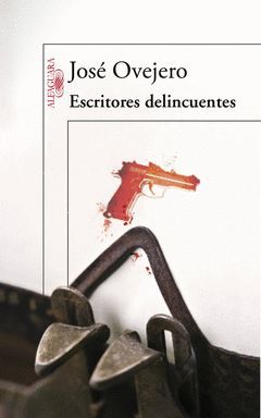 ESCRITORES DELINCUENTES.ALFAGUARA-RUST