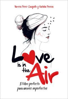 LOVE IS IN THE AIR.ALFAGUARA-JUV-RUST