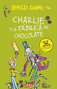 CHARLIE Y LA FABRICA DE CHOCOLATE (COLECCION ALFAGUARA CLASICOS)