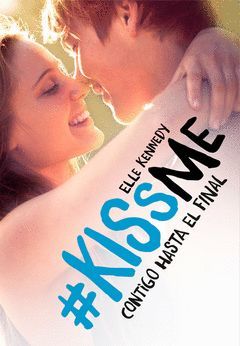 KISS ME-004.CONTIGO HASTA EL FINAL.ALFAGUARA-JUV-RUST