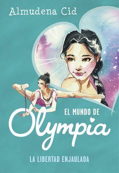 EL MUNDO DE OLYMPIA-002. LA LIBERTAD ENJAULADA.ALFAGUARA-INF-RUST
