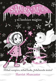 ISADORA MOON-010. ISADORA MOON Y EL HECHIZO MAGICO.ALFAGUARA-INF-RUST