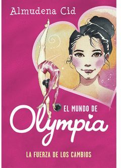 EL MUNDO DE OLYMPIA-001. LA FUERZA DE LOS CAMBIOS.ALFAGUARA-INF-RUST