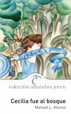 CECILIA FUE AL BOSQUE
