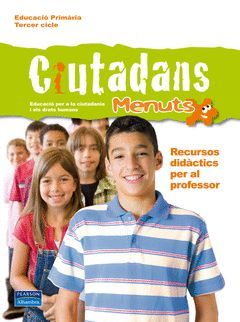 CIUTADANS MENUTS, EDUCACIÓ PER A LA CIUTADANIA I ELS DRETS HUMANS, 5 I 6 EDUCACI