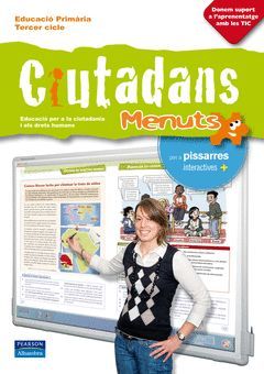 CIUTADANS MENUTS PER A PISSARRES INTERACTIVS, EDUCACIÓ PER A LA CIUTADANIA I ELS