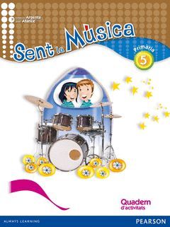 SENT LA MÚSICA, MÚSICA, 5 EDUCACIÓ PRIMÀRIA. ACTIVITATS