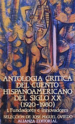 ANTOLOGIA CRITICA DEL CUENTO HISPANOAMERICANO DEL SIGLO XX