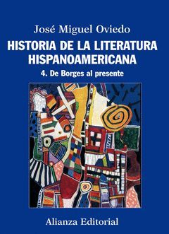 HISTORIA DE LA LITERATURA HISPANOAMERICANA-4. ALIANZA-RUST