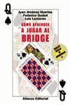 BRIDGE,COMO APRENDER A JUGAR.ALIANZA